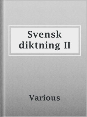 cover image of Svensk diktning II